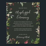 Holiday Botanical Green Unplugged Ceremony Poster<br><div class="desc">This holiday botanical green unplugged ceremony poster is perfect for your rustic, whimsical winter wedidng. Designed with boho Christmas watercolor greenery, including red holly berries and simple green leaves. The classic bohemian December floral is another design feature that will complete the theme you're looking for. You can personalise with your...</div>