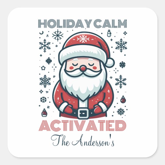 Holiday Calm Santa Personalised  Square Sticker (Front)