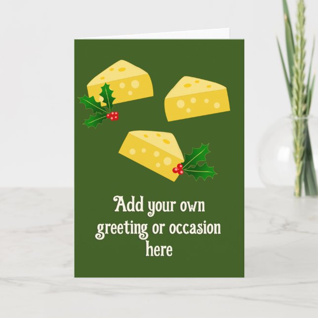 Holiday Cheeses - Custom Food Theme Dark Green Card (Front)