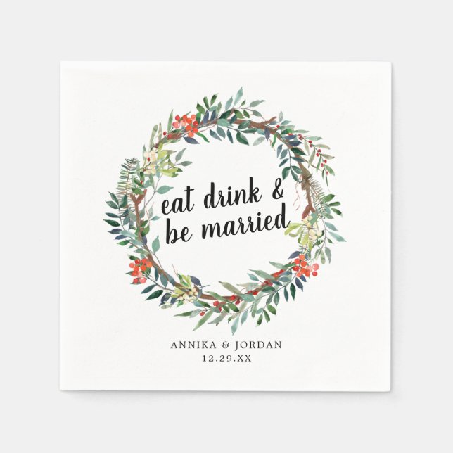 Holiday Eat Drink and Be Married Christmas Floral Napkin (Front)