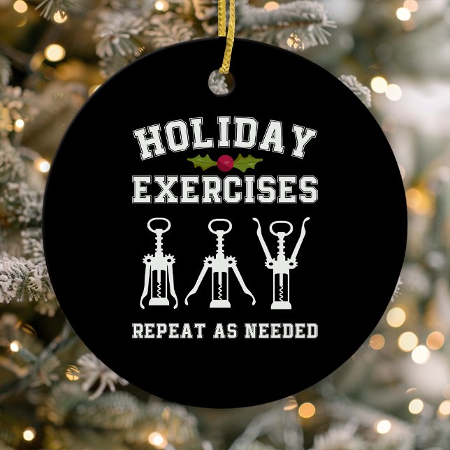 Holiday Exercises Repeat As Needed Funny Wine Ceramic Tree Decoration (Creator Uploaded)