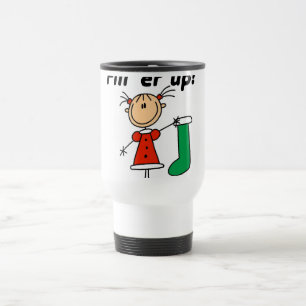 Holiday Fill 'er Up Tshirts and Gifts Travel Mug