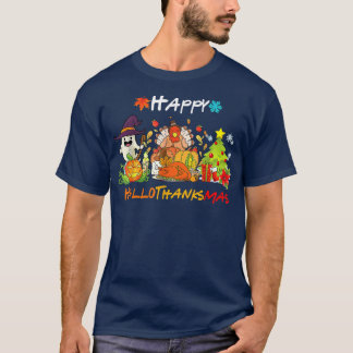 Holiday Happy HallowThanksMas Christmas Halloween  T-Shirt