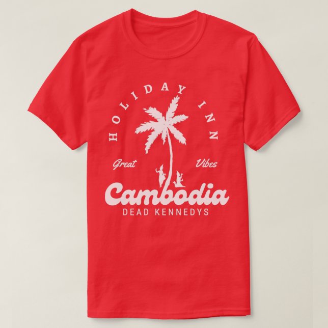 holiday inn cambodia T-Shirt (Design Front)