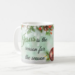 Holiday Jesus Is The Reason For The Season Coffee Mug