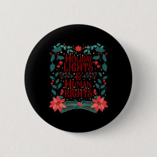 Holiday Lights And Human Rights 6 Cm Round Badge