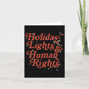 Holiday Lights And Human Rights Funny Christmas Fe Card
