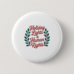 Holiday Lights And Human Rights Suprter Christmas 6 Cm Round Badge
