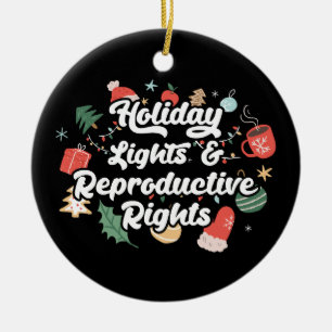 Holiday Lights & Reproductive Rights III Ceramic Tree Decoration