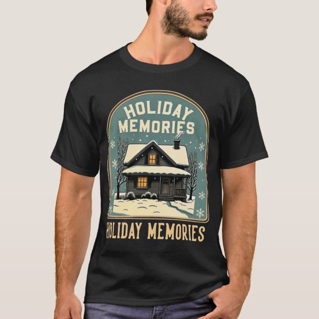 Holiday Memories T-Shirt (Front)