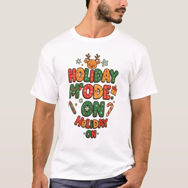 Holiday Mode ON – Festive Candy Cane Typography T-Shirt (Front)
