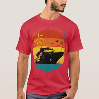 Holiday Mode ON T-Shirt