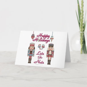 Holiday Nutcracker Lets Go Nuts Card