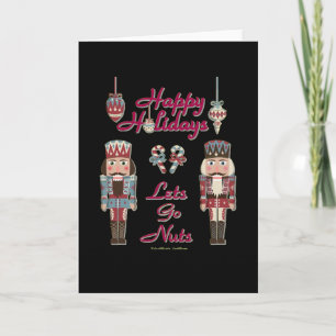 Holiday Nutcracker Lets Go Nuts Card