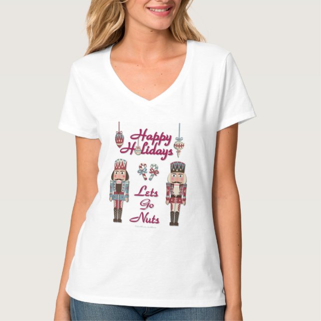 Holiday Nutcracker Lets Go Nuts T-Shirt (Front)