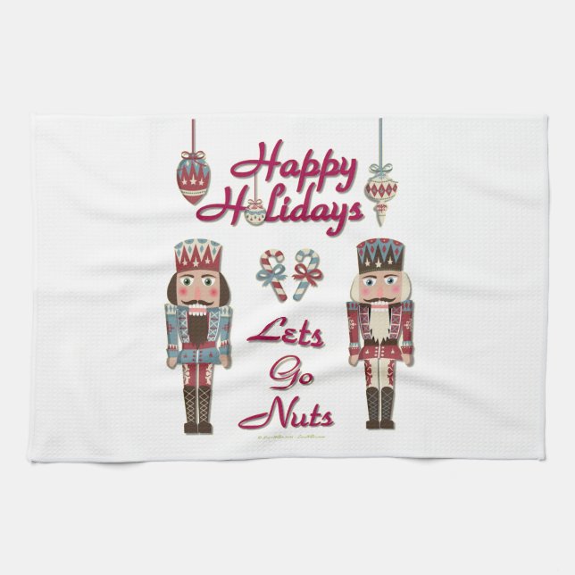 Holiday Nutcracker Lets Go Nuts Tea Towel (Horizontal)