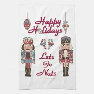 Holiday Nutcracker Lets Go Nuts Tea Towel
