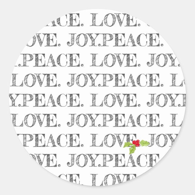 Holiday Peace Love Joy Christmas Holly Text Fun Classic Round Sticker (Front)