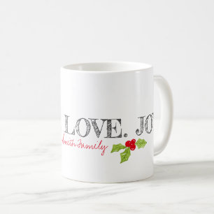 Holiday Peace Love Joy Family Name Text Holly Coffee Mug