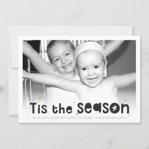 HOLIDAY PHOTO tis the season quote black gold