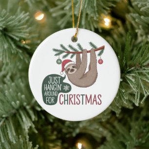 Holiday Sloth - Just Hangin’ Around for Christmas Ceramic Tree Decoration