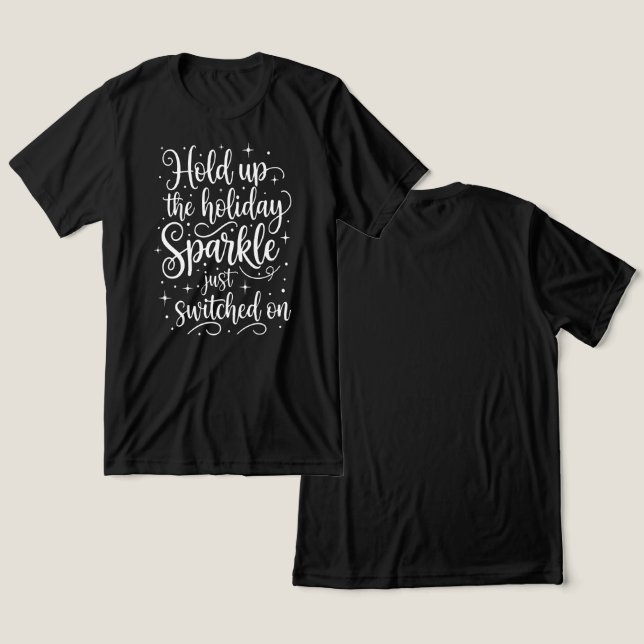 Holiday Sparkle Switched On Tri-Blend Shirt (Design Front & Back)