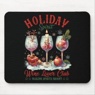 Holiday Spirit Wine Lover Club Making Spirits Brig Mouse Mat