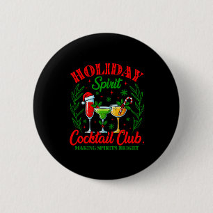 Holiday Srit Tail Club Christmas Drink Xmas Vacati 6 Cm Round Badge