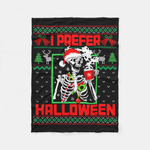 Holiday Ugly Sweater I Prefer Halloween Christmas  Fleece Blanket