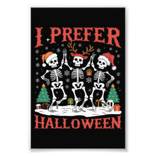 Holiday Ugly Xmas I Prefer Halloween Christmas  Photo Print