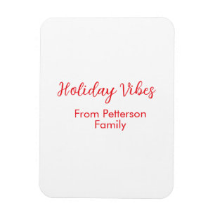 Holiday Vibes red Christmas add family name date b Magnet