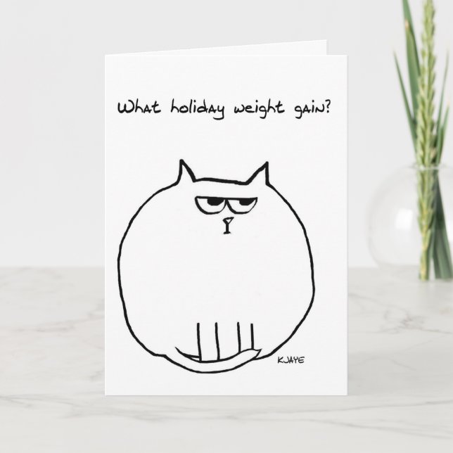 Holiday Weight Gain - Angry Cat is now Fat Cat (Front)