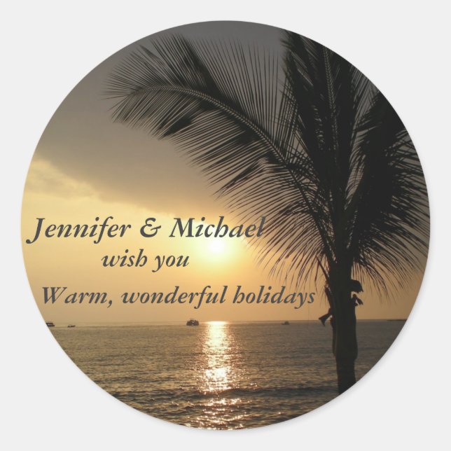 Holidays and Sunsets in the Tropics Classic Round Sticker (Front)