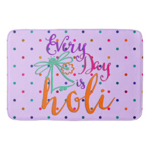 holiES - Every Day is Holi + your backgr. & ideas Bath Mat