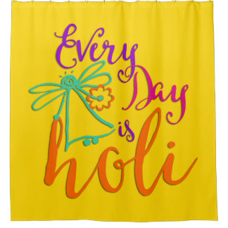 holiES - Every Day is Holi + your backgr. & ideas Shower Curtain