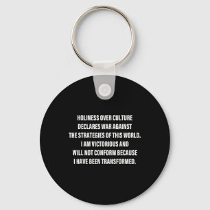 Holiness Over Culture Declares War Against The Str Key Ring