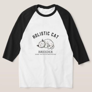 Holistic Cat Breeder Shirt 3/4 sleeve raglan