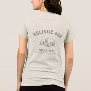 Holistic Dog Breeder T-shirt - Women's Neutral Tri-Blend Shirt