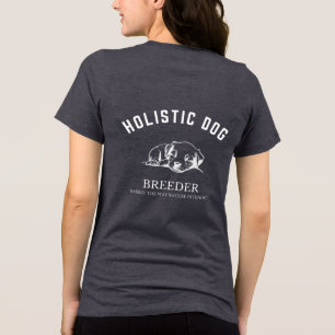Holistic Dog Breeder - Womens White Design Tri-Blend Shirt