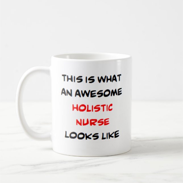 holistic nurse, awesome coffee mug (Left)
