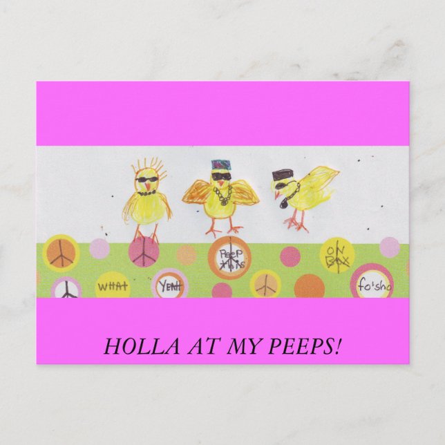 HOLLA AT MY PEEPS! POSTCARD (Front)
