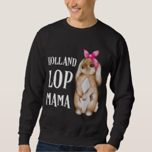 Holland Lop Bunny Rabbit Mum Sweatshirt