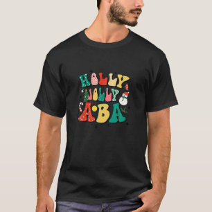 Holly A Jolly ABA Applied Behaviour Analysis Chris T-Shirt