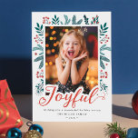 Holly Berries and Pine Festive Bold Joyful Photo Holiday Card<br><div class="desc">Send your Christmas Wishes with this Holiday Photo card that feature Holly Berries Leaves with a Stunning Joyful Script to highlight your greeting message.</div>