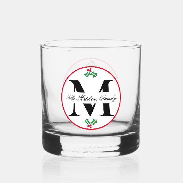Holly Berries Christmas Holiday Monogram Family Whiskey Glass (Front)