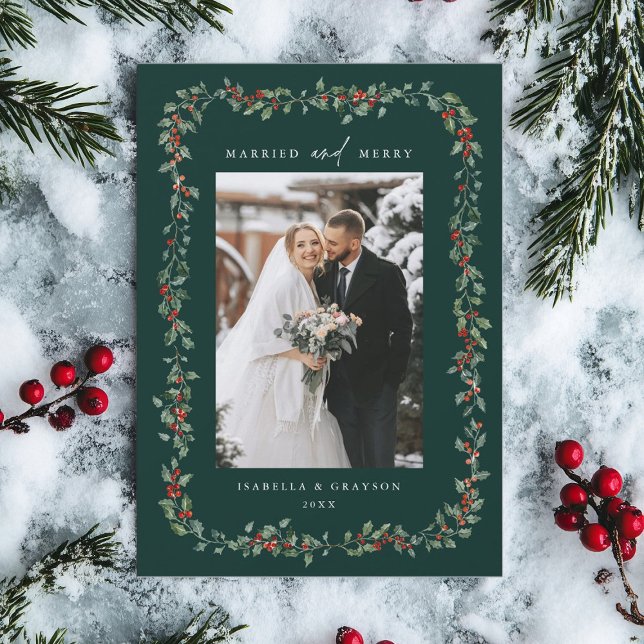 Holly Berry Frame Married & Merry Photo Green Holiday Card (Creator Uploaded)