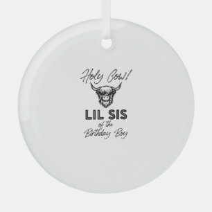 Holly Cow Lil Sis Of The Birthday Boy Highland Cow Glass Tree Decoration