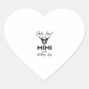 Holly Cow Mimi Of The Birthday Boy Highland Cow 1s Heart Sticker