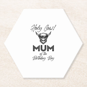 Holly Cow Mum Of The Birthday Boy Highland Cow 1st Paper Coaster