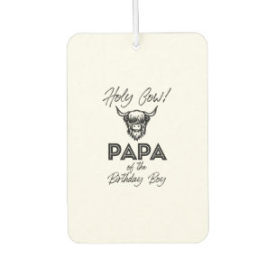 Holly Cow Papa Of The Birthday Boy Highland Cow 1s Car Air Freshener